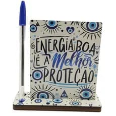 Placa Decorativa com Porta Caneta - Energia Boa é a Melhor Proteção