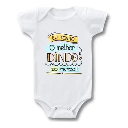 Body Bebe Frases Eu Tenho O Melhor Dindo Do Mundo 2