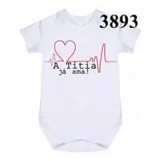 Roupa Body Bebê Titia Já Ama Cód 3893