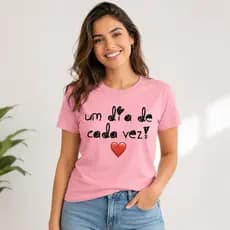 Camiseta Feminina Um Dia de Cada Vez Estampada Casual Manga Curta