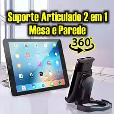 SUPORTE ARTICULADO 360 PARA TABLET E CELULAR MESA OU PAREDE