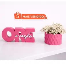 Placa Decorativa Ore e Confie Sofisticado + BRINDE Vaso decorativo Geometrico Mensagem de FE Presente Religioso Cristao