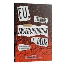 Eu, minhas inseguranças e Deus: encontrando segurança em meio as incertezas | Charles Silva
