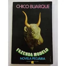 Livro: Fazenda modelo (novela pecuária) - Chico Buarque