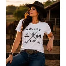 Camiseta Agro É Top Feminina Country – Estilo Rural Fazendeira Premium 100% Algodão