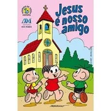 Livro Jesus e Nosso Amigo - Turma da Monica