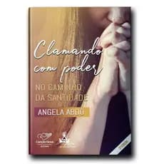 Livro Clamando Com Poder: No Caminho da Santidade (Reedicao)