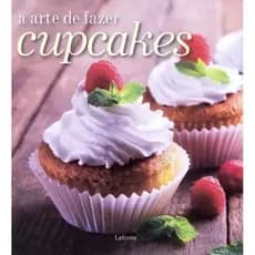 Livro: A Arte de Fazer Cupcakes - Culinária, Receitas, Doces