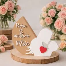 Placa Decorativa Para a Melhor Mãe - Lembrança Especial Dia das Mães