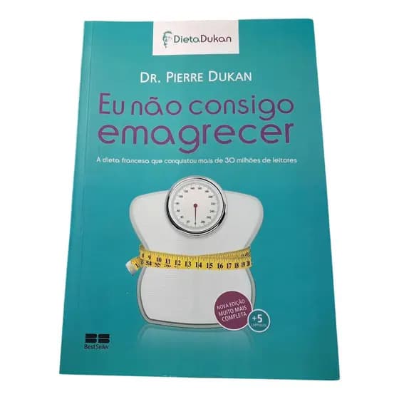 Livro - Eu Não Consigo Emagrecer - Dr. Pierre Dukan