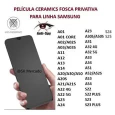 Película Cerâmica Fosca Privativa Glaxy A02 A05 A06 A14 A15 A71 S22 S23 S24 S25 Plus Anti Espião
