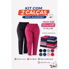Kit 2 Calças Plus Size G1 ao G10 Algodão - Confortável e Quentinha