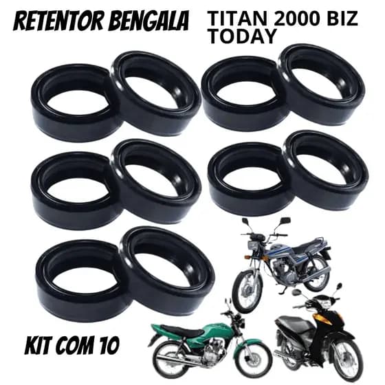 Retentor Bengala Today 1995 a 1999 Titan 125  2000 a 2008 Fan Biz 100 Biz 125 2005 a 2011 Pop 100 kit com 10