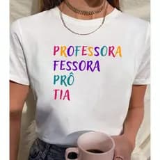 Camiseta Blusa Feminina Profissão Professora T Shirt Frase Engraçada Educação Pedagogia 100% Algodão