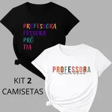 Kit 2 Camiseta Blusa Feminina Estampada Profissão Professora Frase Educação Pedagogia 100% Algodão
