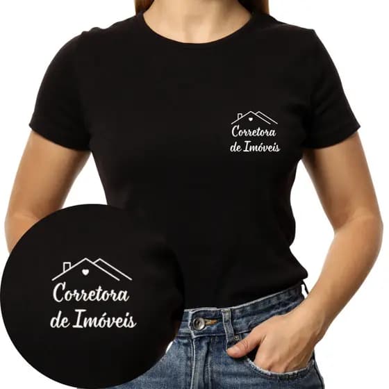 Camiseta Blusa T Shirt Feminina Estampada Uniforme Corretora de Imóveis Profissão Imobiliária 100% Algodão