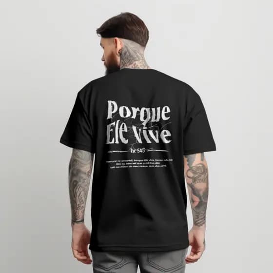 Camiseta Streetwear Igreja Cristã Porque ele Vive 100% algodão - Envio Imediato