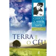 Livro - Entre a Terra e o Céu - Autor: André Luiz - Capa Mole