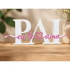 Placa Decorativa Dia dos Pais – "Pai, Eu Te Amo" 3D