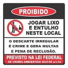 Placa Proibido Jogar Lixo E Entulho Neste Local Com Lei Federal Resistente Para Uso Externo 30x30cm