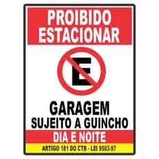 Placa de Sinaizaçao Proibido Estacionar Garagem Sujeito a Guincho Com Fita Dupla Face Resistente
