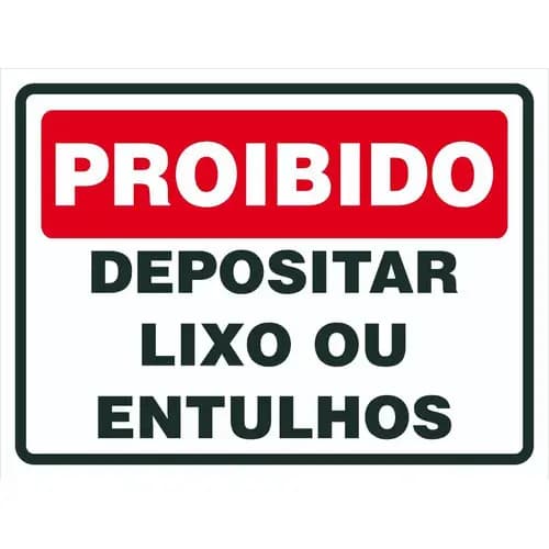 Placa De Sinalização Proibido Depositar Lixo Ou Entulhos 30x20 Resistente a Sol e Chuva