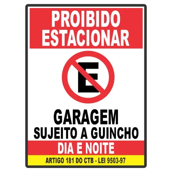 Placa de Sinalizaçao Proibido Estacionar Garagem Grande Dia E Noite Com Lei 40x30cm Resistente