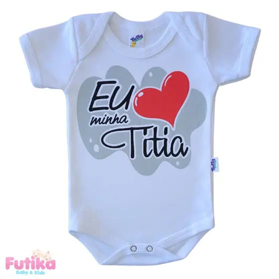 Body Bebê Eu Amo Titia Frase Divertido Baby Presente Recém Nascido 100% Algodão Bori Bore