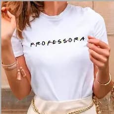 Camiseta Feminina Professora Camisa Profissão 100% Algodão Blusa Profissão T-shirt Dia Do Professor