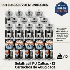 Kit 12 PU40 SelaBrasil 400g Calhas Telhas Rufos Atacado Full