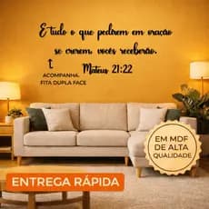 Frase Versículo Mateus 21:22 E tudo o que pedirem em oração MDF Preto Decorativo de Parede com Dupla Face Cristã