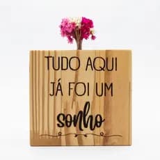 Vasinho Quadrado Madeira 10x10x3cm | Frase Enfeite | Sonho | Casa Placa | Decorativo | Quarto | Sala