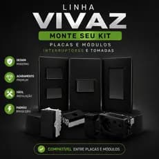 Tomadas e Interruptores Linha Vivaz Ilumi Placas e Módulos Preto Vivaz