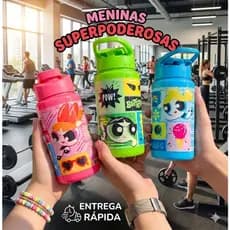 Garrafa Squeeze Meninas Super Poderosas 500ml Azul Rosa Verde Florzinha Lindinha Docinho Free BPA