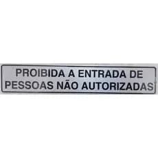 Placa 25x5cm - Proibida Entrada De Pessoas Não Autorizadas