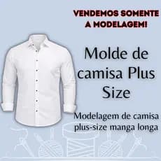 Molde camisa Plus Size, Modelagem de camisa Plus Size manga longa em papel semi Kraft, Kit nos Tamanhos G1 G2 G3