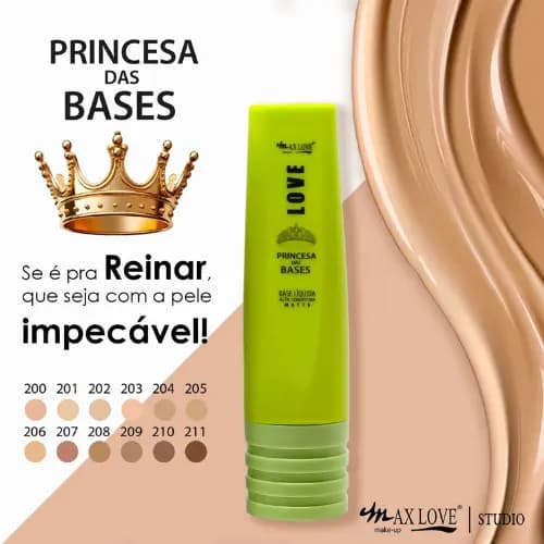 Base Líquida Alta Cobertura MATTE Princesa das Bases MAX LOVE - Escolha a Sua Cor