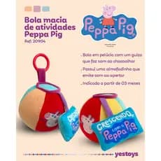 Brinquedo para bebês - Bola Macia de atividades da Peppa Pig