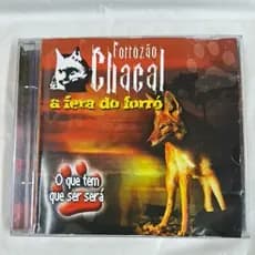 CD- FORROZÃO CHACAL= O QUE TEM QUE SER SERÁ( USADO) LEIA A DESCRIÇÃO