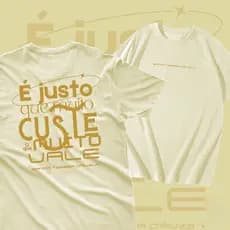 Camiseta T-Shirt É justo que custe o que muito vale camisa unissex 100% algodão 30.1