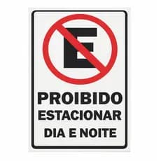 Placas Proibido Estacionar Dia e Noite Sinalização Estabelecimentos e Comércios 20x30