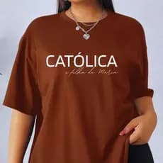Camiseta T-Shirt Estampada Feminina Católica e filha de Maria para Missa Hallel Retiro Igreja Algodão Qualidade Premium