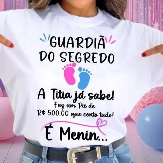 [Camiseta Premium em Algodão Puro]SISI Camisa Chá Revelação Guardiã Do Segredo Titia Já Sabe Pezinhos Rosa E Azul