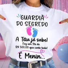 [Camiseta Premium em Algodão Puro]SISI Camisa Chá Revelação Guardiã Do Segredo Titia Já Sabe Pezinhos Rosa E Azul