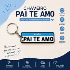 Chaveiro, Pai Te Amo, Presente Dia dos Pais, Placa Carro, Impressão 3D