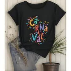 Camiseta Divertida Estampa Letras Carnaval Brasileiro Moda