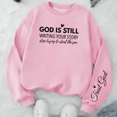 Moletom Feminino God Is Still Inspiração Conforto Estilo Quentinho Macio Aconchegante Algodão Premium Sem Capuz