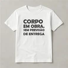 Blusa Camisa Academia Corpo Em Obra  Unissex  Ótimo Acabamento E Durabilidade Anti-pilling 100% Poliéster Plus Promoção