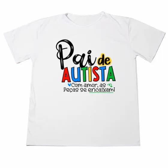 Blusa Camisa Personalizada Autismo  Pai de AutistaEstampada Adulto Infantil Ótimo Acabamento E Durabilidade Anti-pilling 100% Poliéster Promoção