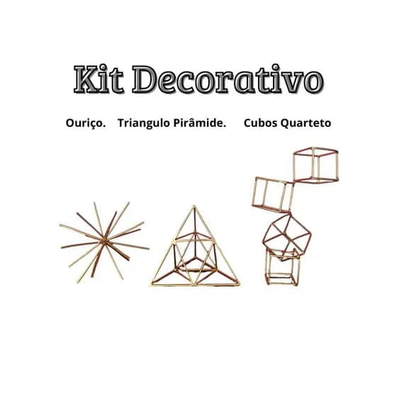 KIT OURIÇO,PIRÃMIDE E CUBO DECORATIVOS